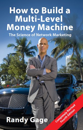 Stock image for How to Build a Multi-Level Money Machine: The Science of Network Marketing - Fourth Edition for sale by ThriftBooks-Atlanta