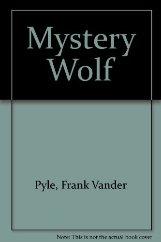 Imagen de archivo de Mystery Wolf a la venta por Revaluation Books