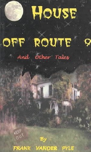 Imagen de archivo de House Off Route 9 (Past-Time Tales) a la venta por Majestic Books