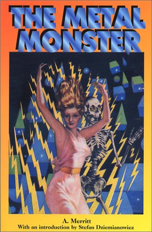 9780967321516: The Metal Monster (Lovecraft's Library)
