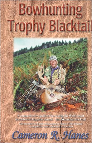 Beispielbild fr Bowhunting Trophy Blacktail zum Verkauf von Goodwill Industries of VSB