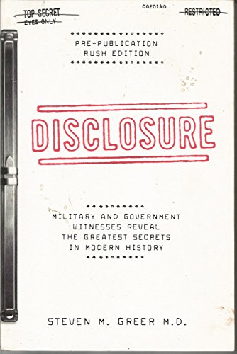 9780967323817: Disclosure: Military and Government Witnesses Reveal the Greatest Secrets in Modern History