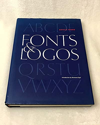 Imagen de archivo de Fonts & Logos: Font Analysis, Logotype Design, Typography, Type Comparison a la venta por Twice Sold Tales, Capitol Hill