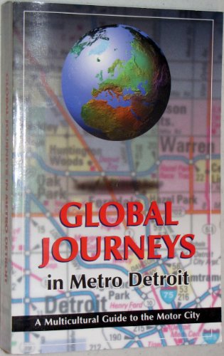 Beispielbild fr Global Journeys in Metro Detroit: A Multicultural Guide to the Motor City zum Verkauf von BooksRun