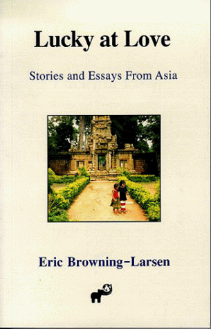 Stock image for Lucky at Love: Stories and Essays from Asia for sale by medimops