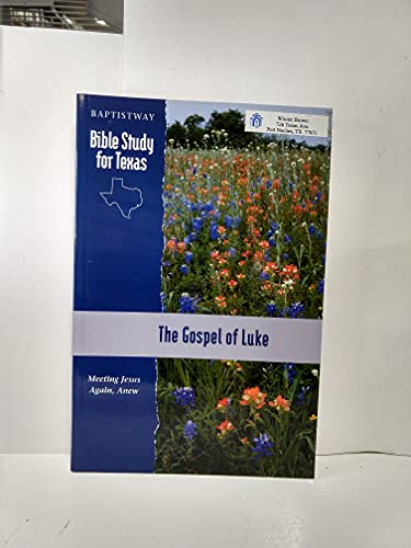 Stock image for The Gospel of Luke (Bible Study For Texas) for sale by boyerbooks