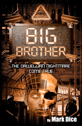Beispielbild fr Big Brother: The Orwellian Nightmare Come True zum Verkauf von SecondSale