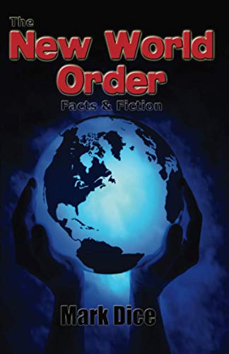 Beispielbild fr The New World Order: Facts & Fiction zum Verkauf von Half Price Books Inc.