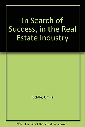 Stock image for In Search of Success, in the Real Estate Industry for sale by Bookmans