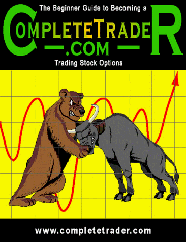 9780967355504: The Beginner's Guide to Becoming a Complete Trader: Trading Stock Options