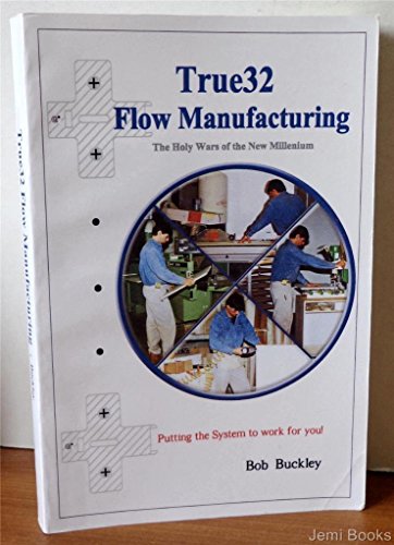 9780967356105: True32 Flow Manufacturing