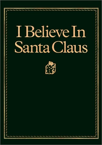 Beispielbild fr I Believe in Santa Claus zum Verkauf von Hawking Books