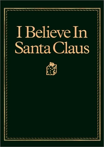 Imagen de archivo de I Believe in Santa Claus a la venta por Front Cover Books