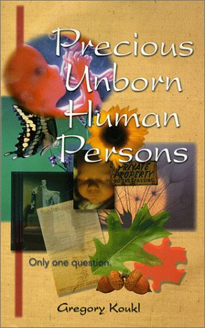 Stock image for Precious Unborn Human Persons for sale by SecondSale