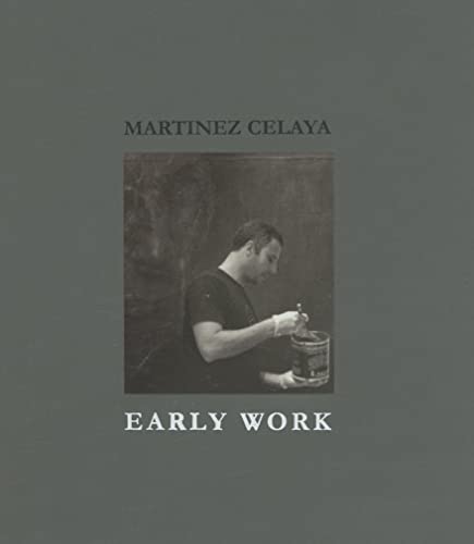 9780967360867: Martinez Celaya: Early Work