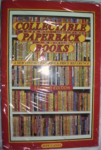 Collectable Paperback Books: A New Vintage Paperback Price Reference Second Edition - Canja, Jeff
