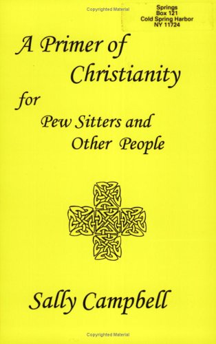 Stock image for A Primer of Christianity for sale by Harbor Books LLC