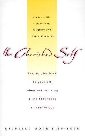 9780967369907: The Cherished Self