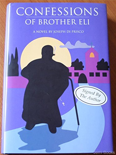 Beispielbild fr Confessions of Brother Eli zum Verkauf von Books From California