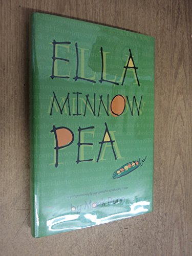 Stock image for Ella Minnow Pea: A Progressively Lipogrammatic Epistolary Fable for sale by Blue Vase Books