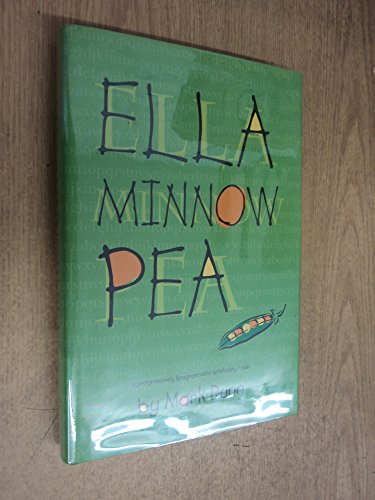 9780967370163: Ella Minnow Pea: A Progressively Lipogrammatic Epistolary Fable