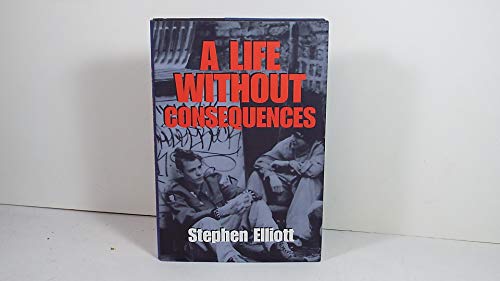 Stock image for A Life Without Consequences for sale by Better World Books