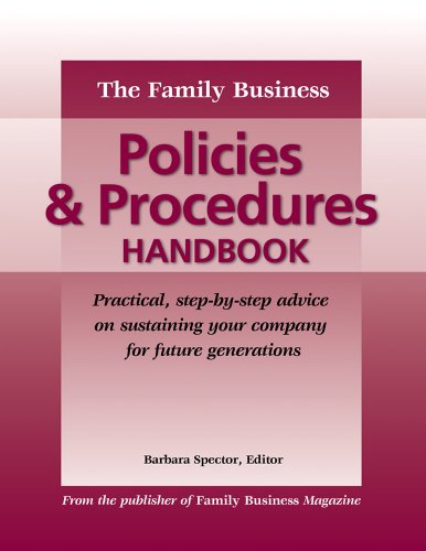 Stock image for The Family Business Policies & Procedures Handbook: A resource for family firm owners, managers and advisers from the publisher of Family Business Magazine for sale by Isle of Books