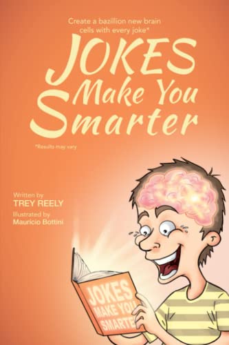 Stock image for Jokes Make You Smarter: Create a Bazillion New Brain Cells with Every Joke for sale by GF Books, Inc.