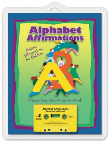 Alphabet Affirmations: Positive Affirmations for Children (9780967376233) by Hull, Bunny