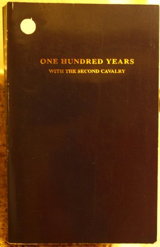 9780967377704: One hundred years with the Second Cavalry