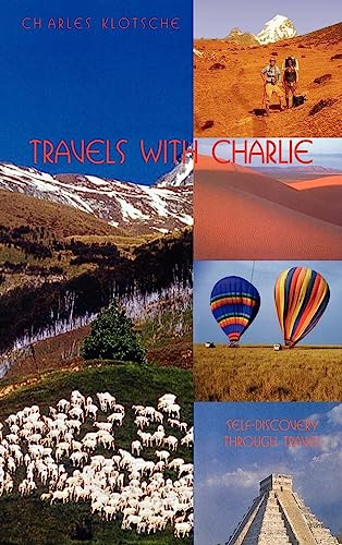 Stock image for Travels with Charlie: Self-Discovery Through Travel for sale by George Cross Books