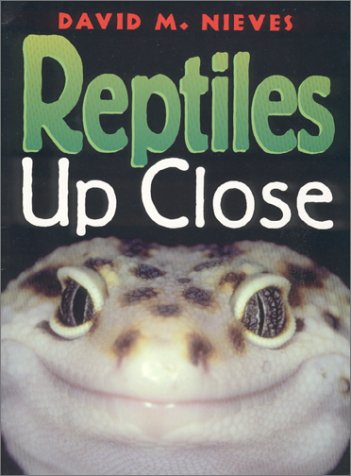 Imagen de archivo de Reptiles Up Close a la venta por Reliant Bookstore