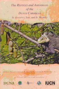 Beispielbild für The Reptiles and Amphibians of the Dutch Caribbean, St Eustatius, Saba and St Maarten zum Verkauf von Wildside Books