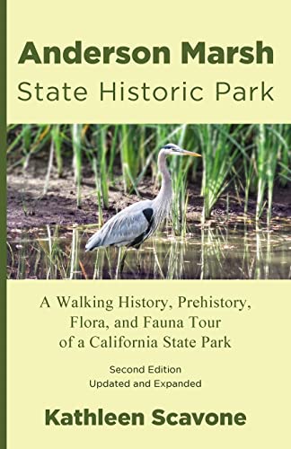 Imagen de archivo de Anderson Marsh State Historic Park: A Walking History, Prehistory, Flora, and Fauna Tour of a California State Park a la venta por GreatBookPrices