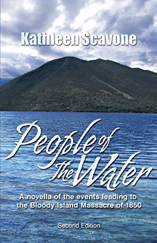 9780967398198: People of the Water- A novella of the events leading to the Bloody Island Massacre of 1850