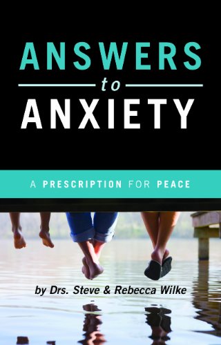 Answers to Anxiety (9780967398921) by Rebecca Wilke; Steve Wilke