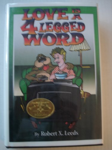 Stock image for Love Is A 4 Legged Word for sale by Wonder Book