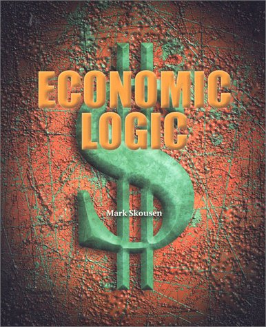 9780967403403: Economic Logic