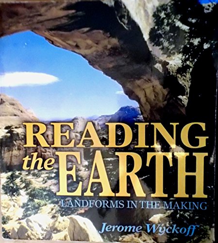 Stock image for Reading the Earth : Landforms in the Making for sale by Better World Books