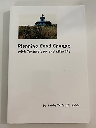 Stock image for Planning Good Change With Technology and Literacy for sale by HPB Inc.