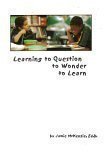 Beispielbild fr Learning to Question to Wonder to Learn zum Verkauf von Better World Books