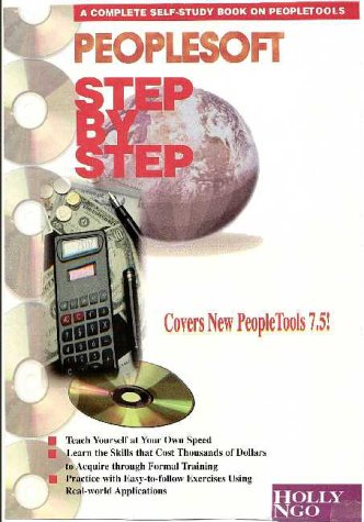 9780967408408: Peoplesoft Step-By-Step: A Complete Self-Study Book on People Tools