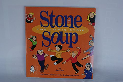 Beispielbild fr 3 Stone Soup The Comic Strip: The Third Collection of the Syndicated Cartoon Strip zum Verkauf von More Than Words