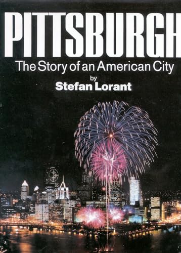 9780967410302: Pittsburgh: The Story of an American City [Lingua Inglese]