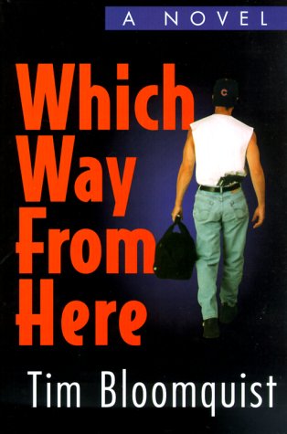 Beispielbild fr Which Way from Here : A Novel zum Verkauf von Dunaway Books
