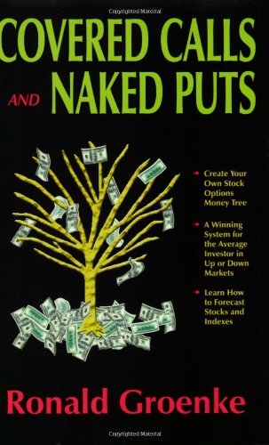 Beispielbild fr Covered Calls and Naked Puts: Create Your Own Stock Options Money Tree zum Verkauf von Goodwill Books