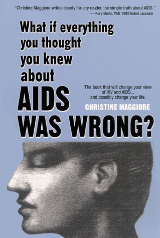 Beispielbild fr What If Everything You Thought You Knew About AIDS Was Wrong? zum Verkauf von SecondSale