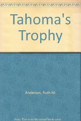 Beispielbild fr Tahoma's Trophy zum Verkauf von Half Price Books Inc.