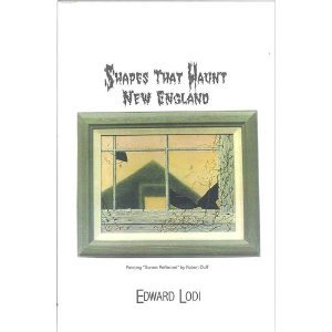 9780967420417: Shapes that haunt New England: The collected ghost stories of Edward Lodi