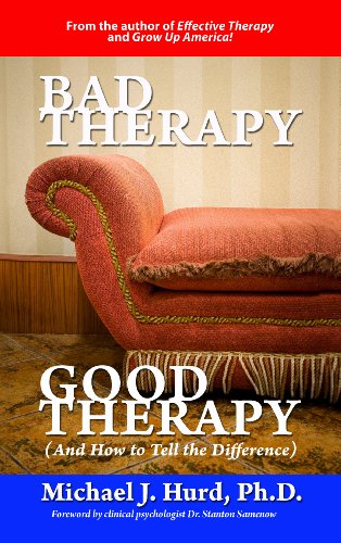 9780967421865: Bad Therapy, Good Therapy (And How to Tell the Difference)